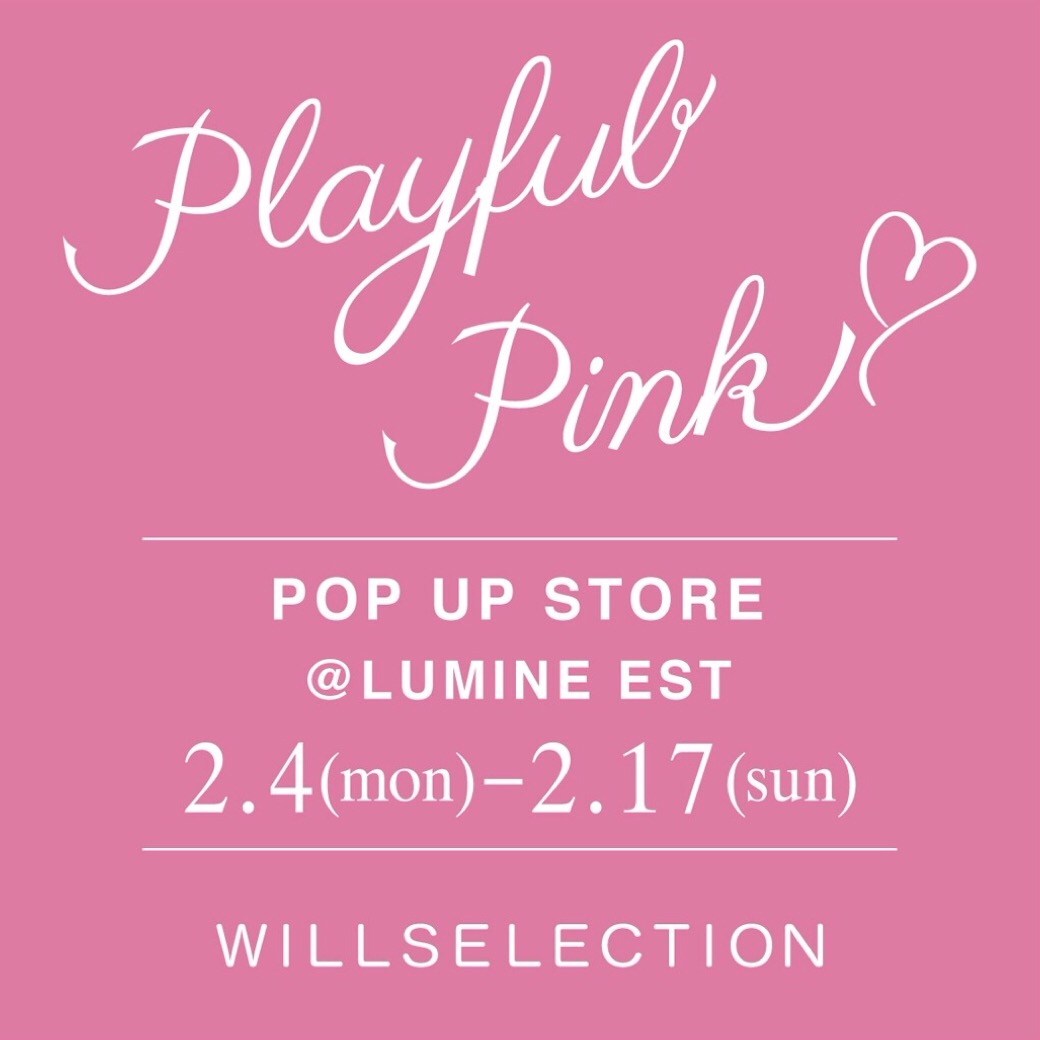 POP UP STORE―Playful Pink― OPEN