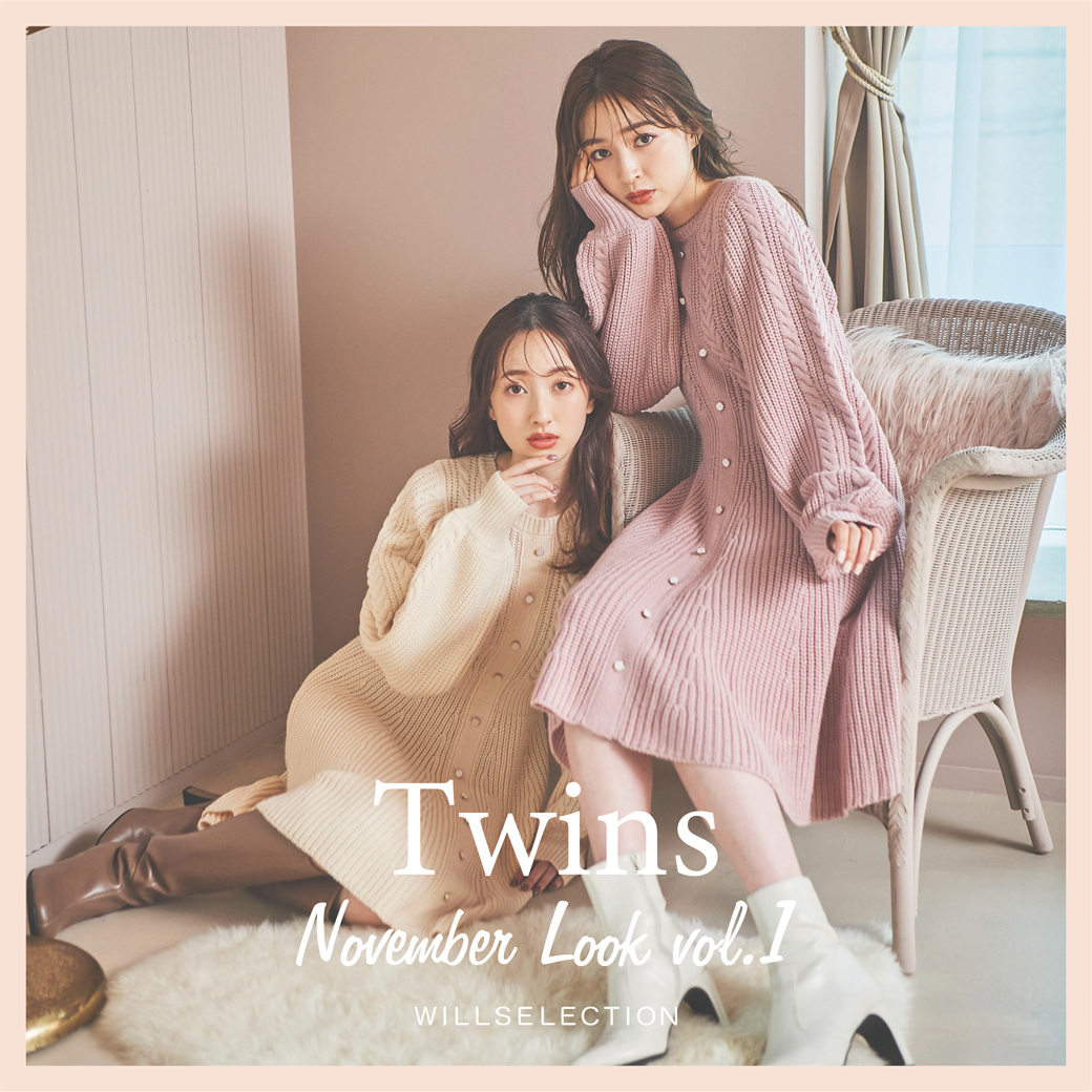 TWINS -November Look vol.1-